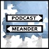 Podcast Meander
