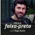 Podcast Mesa Faixa Preta | Hugo Rocha