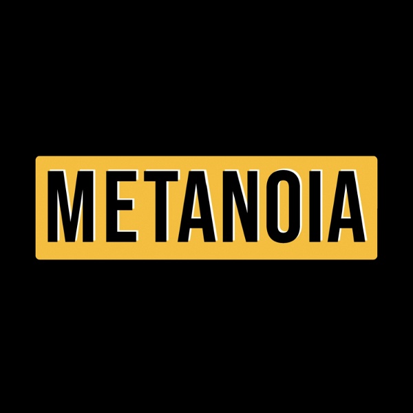 Artwork for Podcast Metanoia