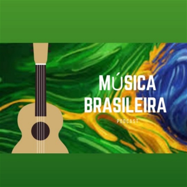Artwork for Podcast Música Brasileira
