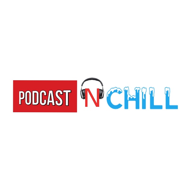 Artwork for Podcast N Chill