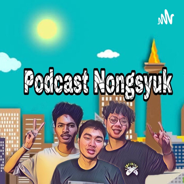 Artwork for podcast nongsyuk!!!