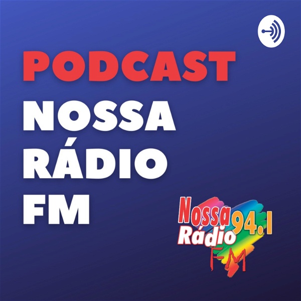 Artwork for PODCAST NOSSA RÁDIO FM