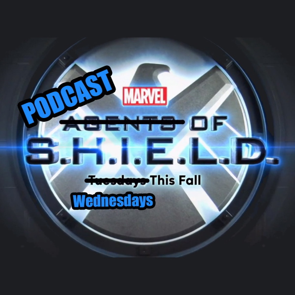 Artwork for Podcast of SHIELD