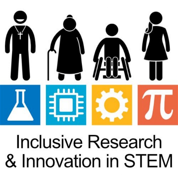Artwork for Podcast on Inclusive Research and Innovation in Science, Technology, Engineering and Mathematics