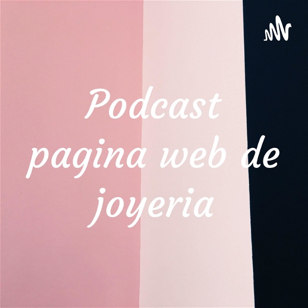 Artwork for Podcast pagina web de joyeria