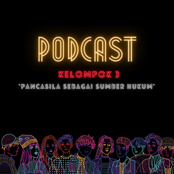Artwork for Podcast Pendidikan Pancasila dan UUD 1945 Kelompok 3