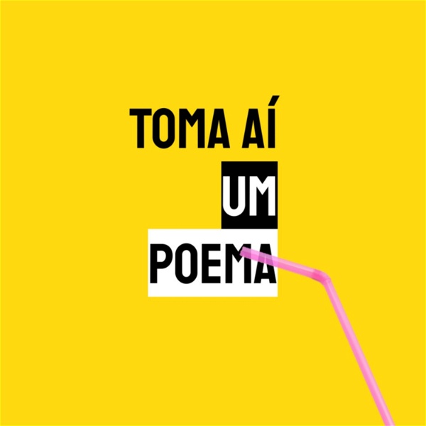 Artwork for Toma Aí um Poema: Podcast Poesias Declamadas