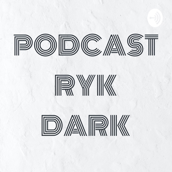Artwork for PODCAST RYK DARK