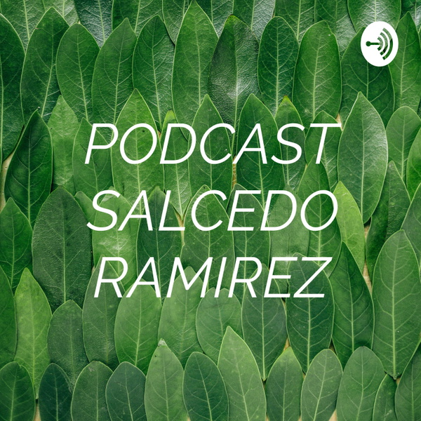 Artwork for PODCAST SALCEDO RAMIREZ