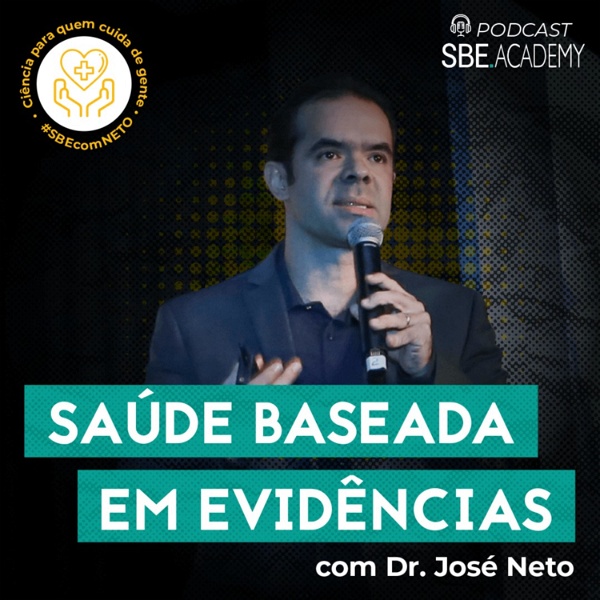 Artwork for Saúde Baseada em Evidências com Dr. José Neto: Ciência para quem cuida de gente