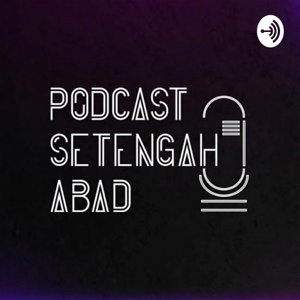 Artwork for Podcast Setengah Abad