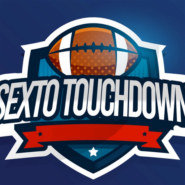 Artwork for Podcast Sexto Touchdown