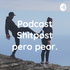 Podcast Shitpost pero peor.