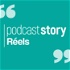 Podcast Story Réels