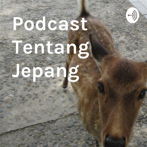 Artwork for Podcast Tentang Jepang