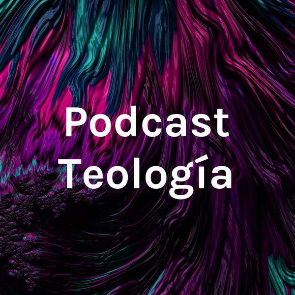 Artwork for Podcast Teología