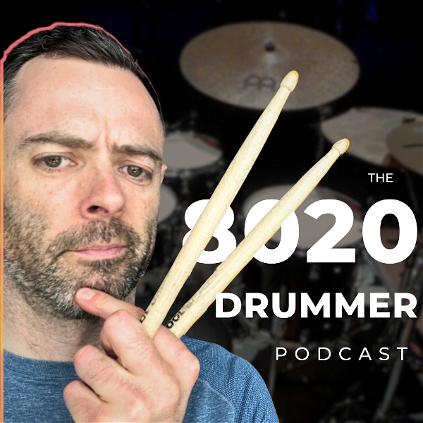 Artwork for The 8020 Drummer Podcast