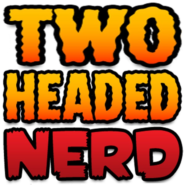 Artwork for The Two-Headed Nerd Comic Book Podcast