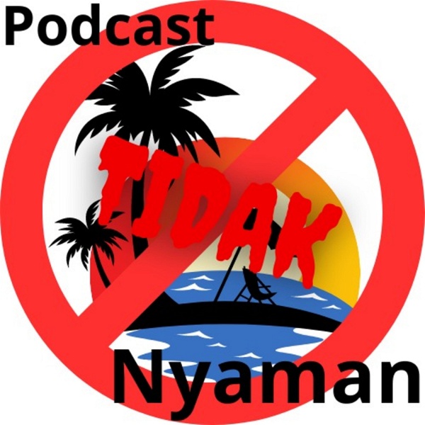 Artwork for Podcast Tidak Nyaman
