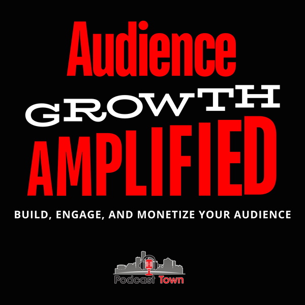 Artwork for Audience Growth Amplified