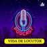 Podcast Vida de Locutor
