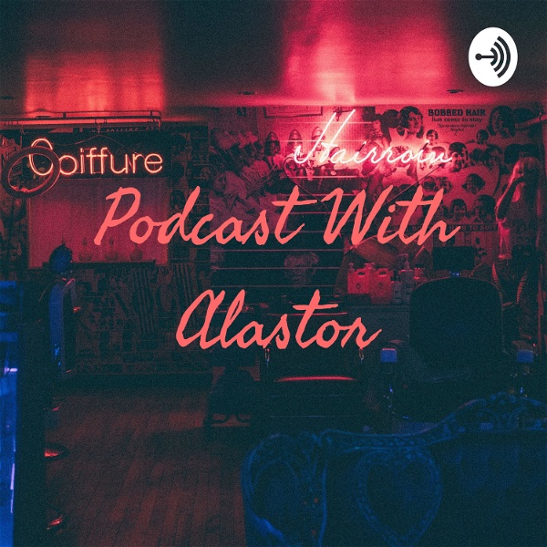 Artwork for Podcast With Alastor
