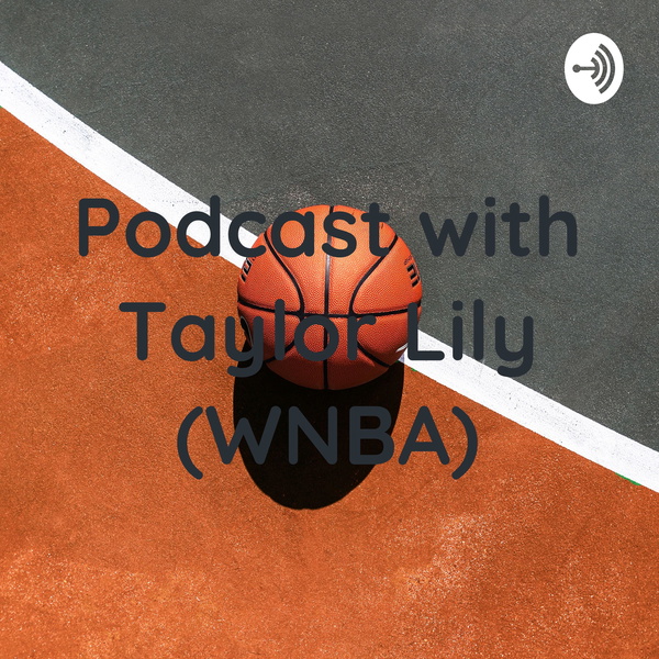 Artwork for Podcast with Taylor Lily