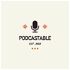 Podcastable