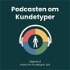 Podcasten om Kundetyper