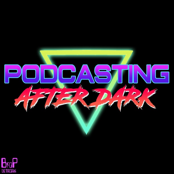 Artwork for Podcasting After Dark