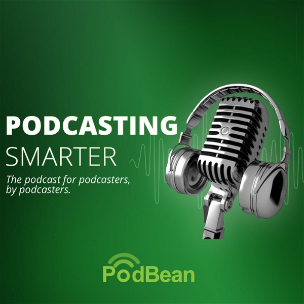 Artwork for Podcasting Smarter