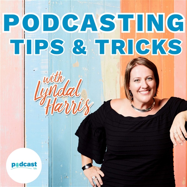 Artwork for Podcasting Tips & Tricks