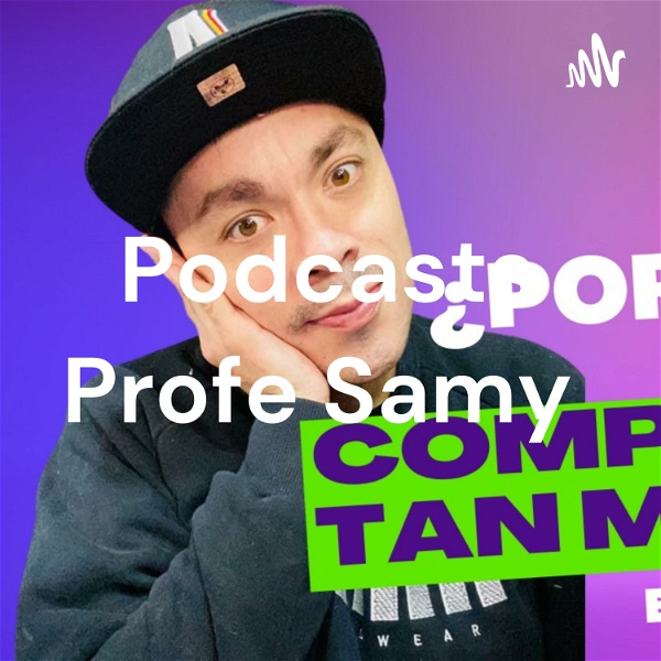 Artwork for Podcast Profe Samy
