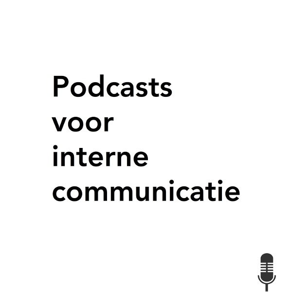 Artwork for Podcasts voor interne communicatie