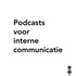 Podcasts voor interne communicatie