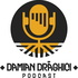 Podcastul lui Damian Draghici