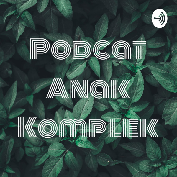 Artwork for Podcat Anak Komplek