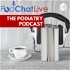 PodChatLive - The Podiatry Podcast
