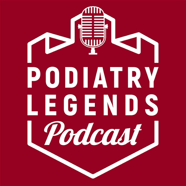 Artwork for Podiatry Legends Podcast