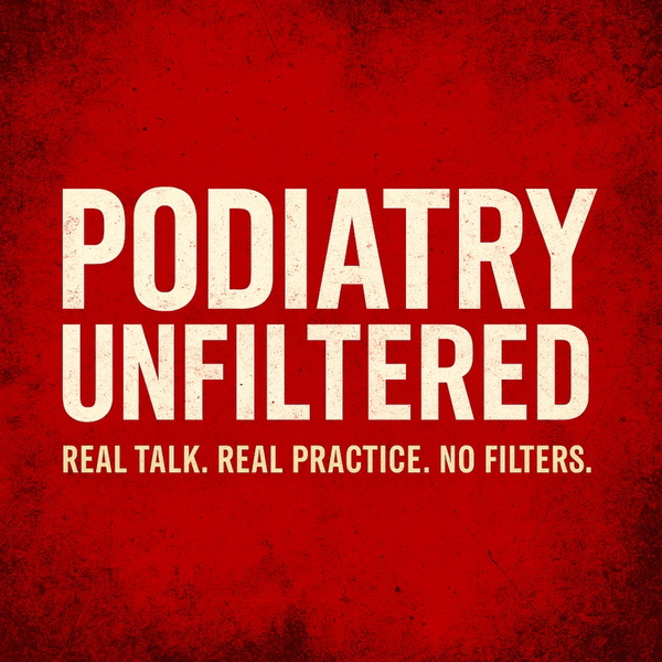 Artwork for Podiatry Unfiltered