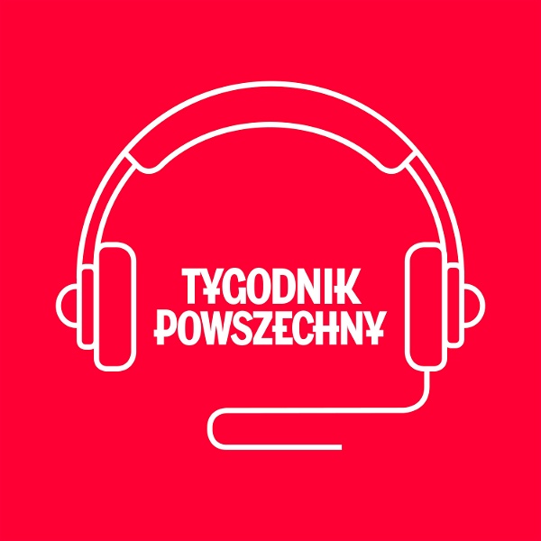 Artwork for Podkast Tygodnika Powszechnego