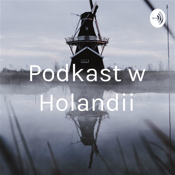 Artwork for Podkast w Holandii