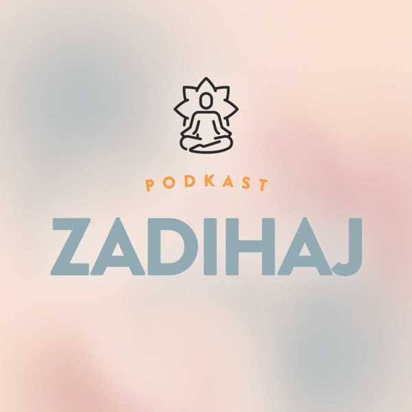 Artwork for Podkast ZADIHAJ