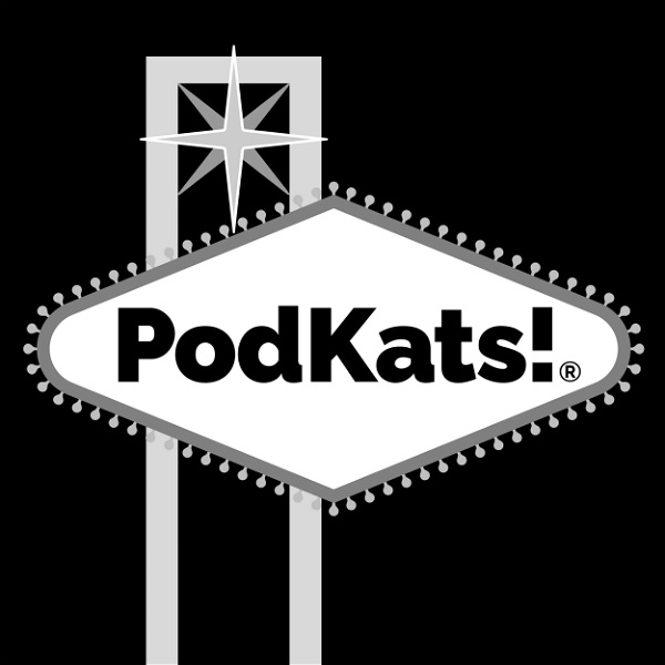 Artwork for PodKats! Las Vegas Entertainment