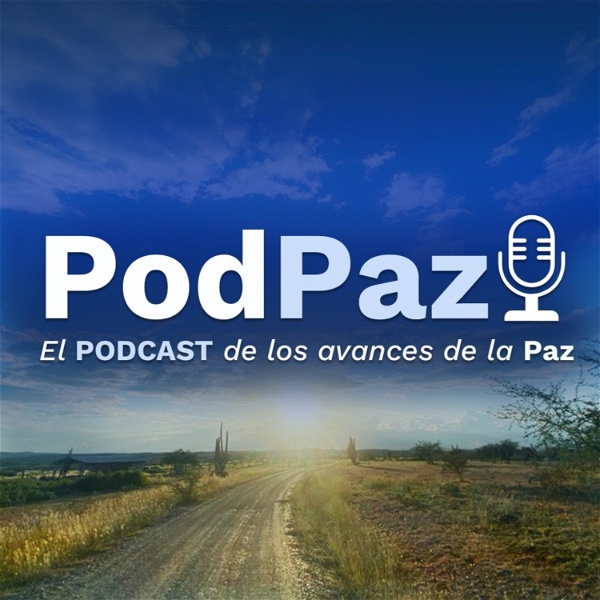 Artwork for PodPaz el Podcast de los avances de la Paz