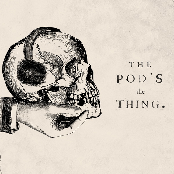 Artwork for Pod's The Thing