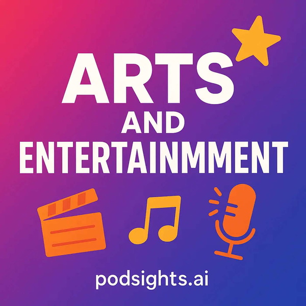 Artwork for PodSights Arts & Entertainment
