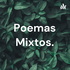 Poemas Mixtos.