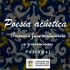 POESIA ACÚSTICA: dando voz a poesias da 1ª fase modernista e do presencismo português.